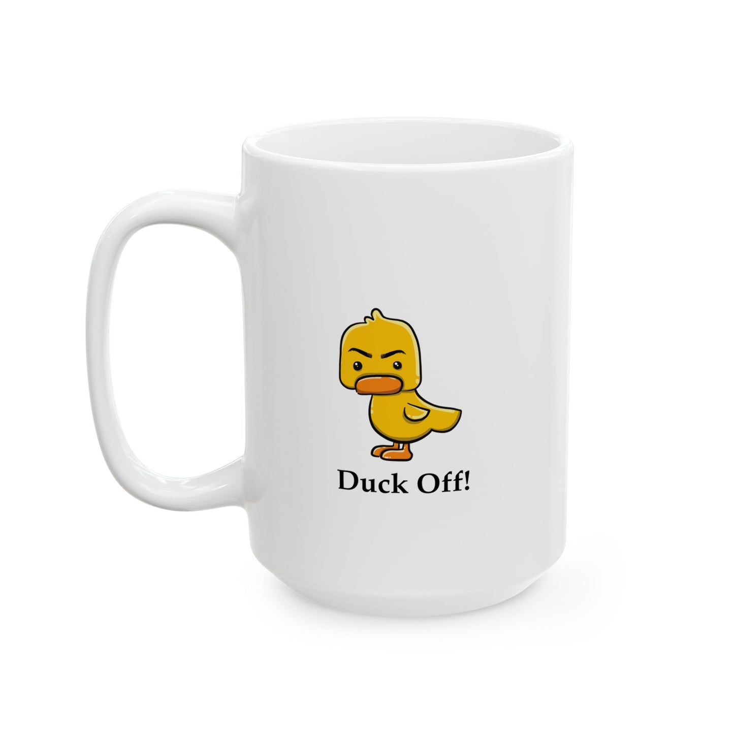 Cute Ceramic Mug - "Duck Off!"