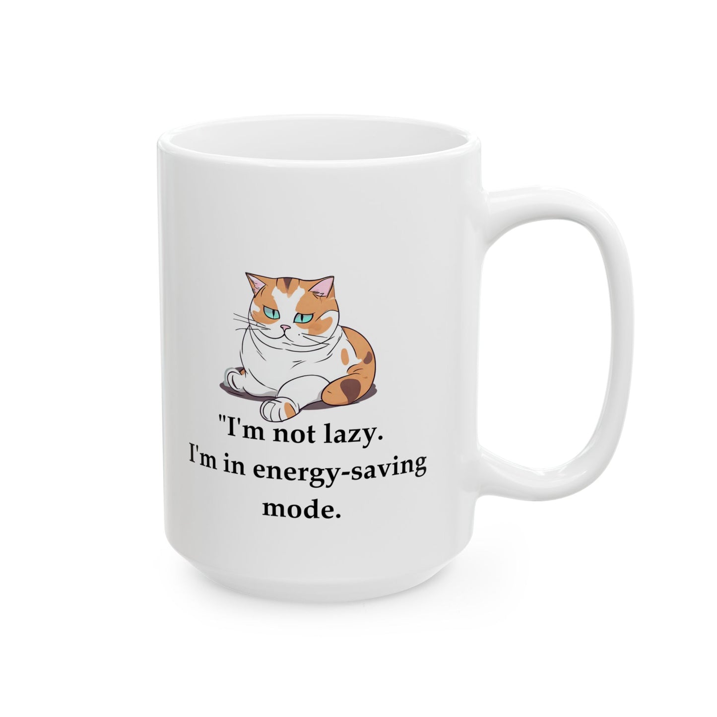 Cat Lover's Funny Ceramic Mug - 15oz - Perfect Gift for Pet Owners