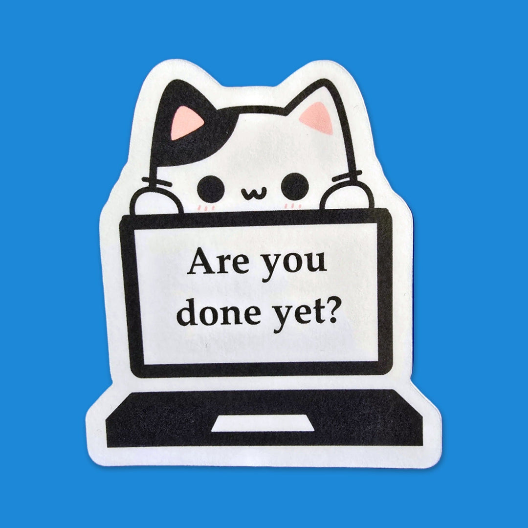 Are You Done Yet? Funny Cat kawaii flexible fridge magnet – Designs by Mysh