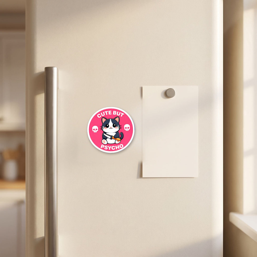 Cute But Psycho Cat kawaii magnet on a refrigerator door