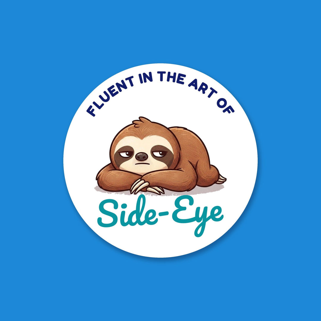 Fluent in the Art of Side-Eye Sloth flexible fridge magnet – Designs by Mysh