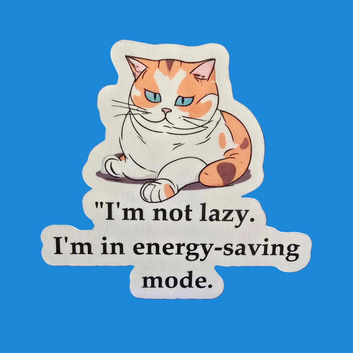 Energy Saving Mode Cat Sticker, Funny Lazy Cat Vinyl Decal, Cute Animal Humor, Gift for Cat Lovers, Laptop or Water Bottle Sticker - Designs by Mysh