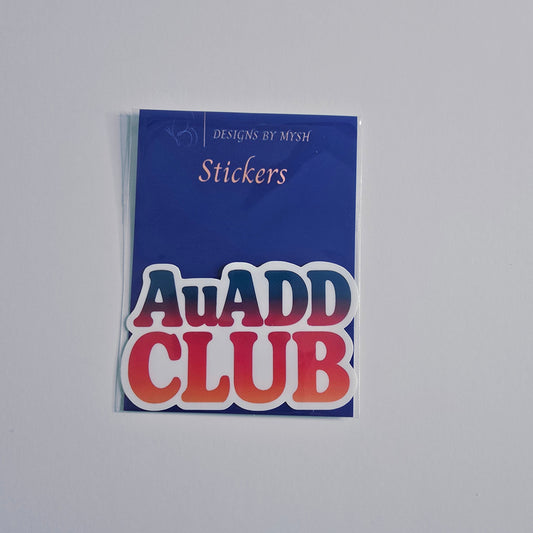 AuADD CLUB Sticker – ADHD Neurodivergent Pride Vinyl Sticker (3 inch) | Die-Cut, Water-resistant, Laminated