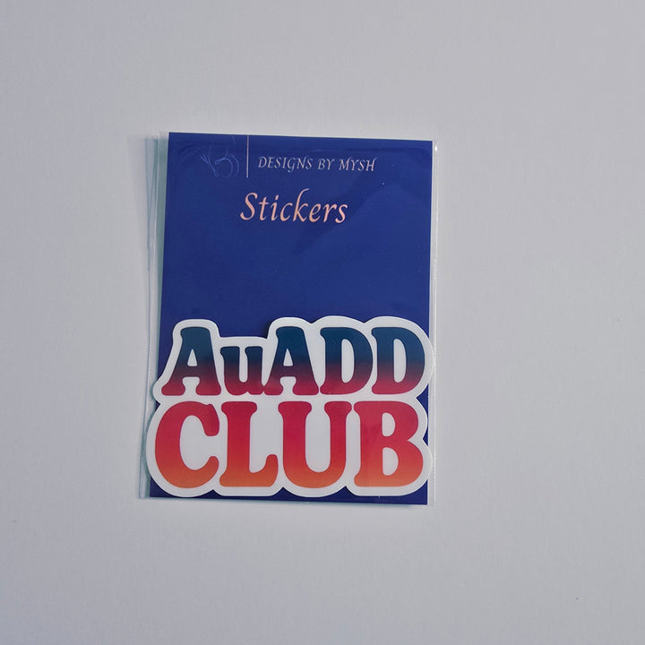 AuADD CLUB Sticker – ADHD Neurodivergent Pride Vinyl Sticker (3 inch) | Die-Cut, Water-resistant, Laminated - Designs by Mysh