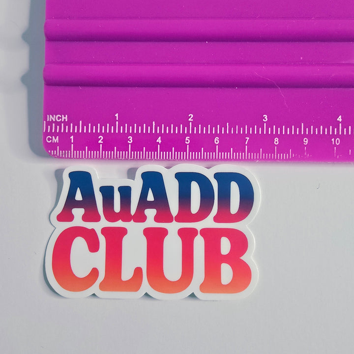 AuADD CLUB Sticker – ADHD Neurodivergent Pride Vinyl Sticker (3 inch) | Die-Cut, Water-resistant, Laminated - Designs by Mysh