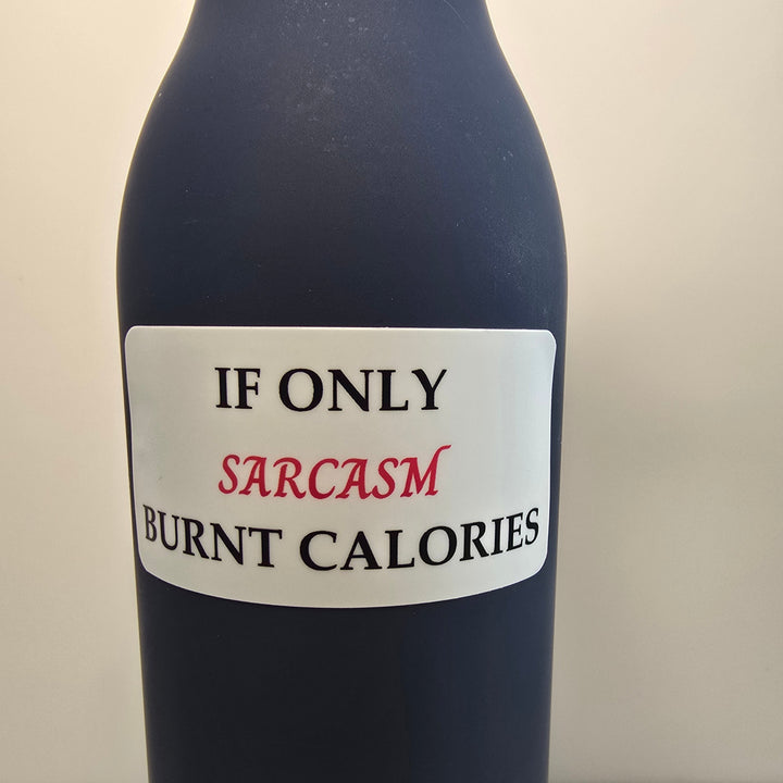 If Only Sarcasm Burnt Calories – Funny Vinyl Sticker | 3-Inch Die Cut Water-resistant Decal - Designs by Mysh