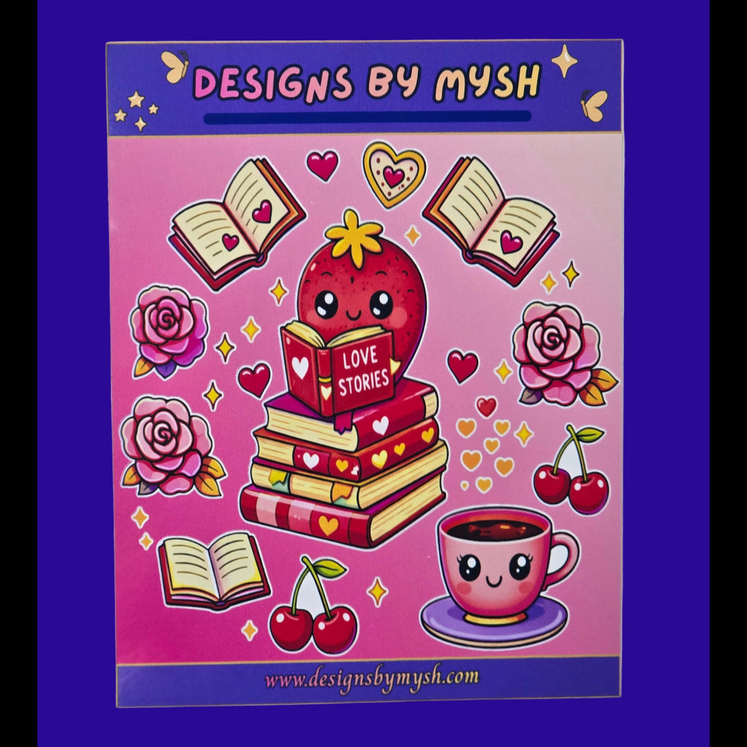“Glossy 4.5x6 Valentine sticker sheet featuring a strawberry reading Love Stories with hearts, roses, open books, cherries, and a cute drink”