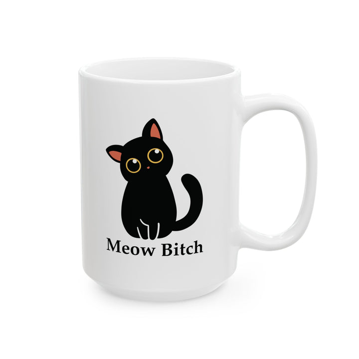 Meow Bitch Kawaii Cat Ceramic Mug – Funny Black Cat Coffee Cup (15oz)