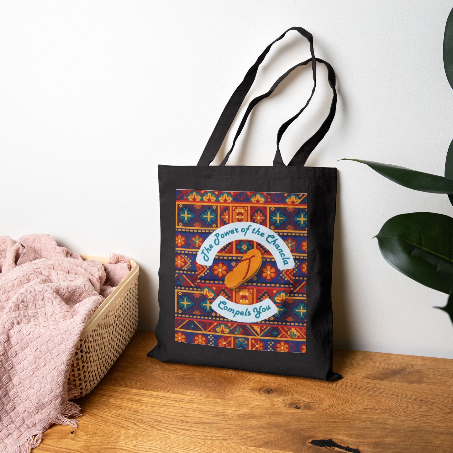 'The Power of the Chancla Compels You' Canvas Tote Bag