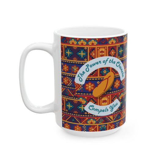 Mug - Latina-Inspired 'The Power of the Chancla Compels You'
