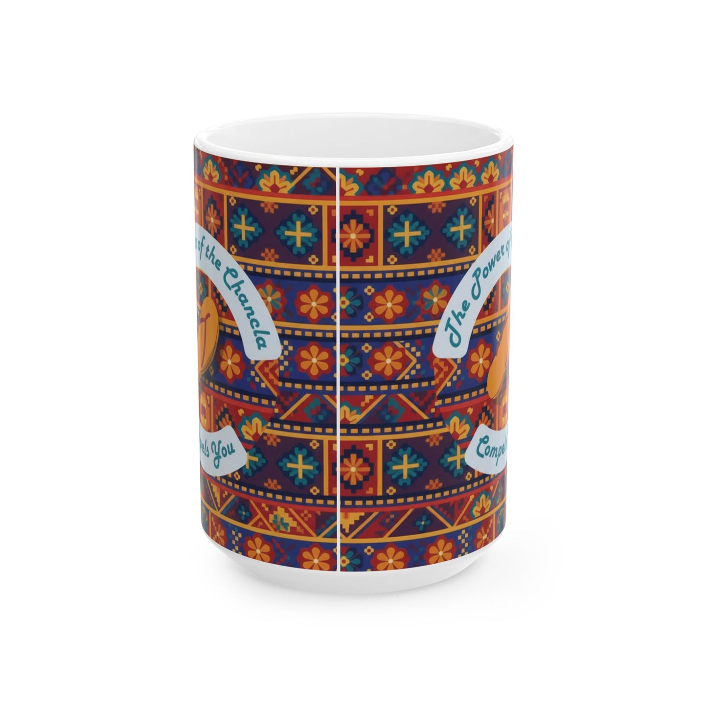 Mug - Latina-Inspired 'The Power of the Chancla Compels You'
