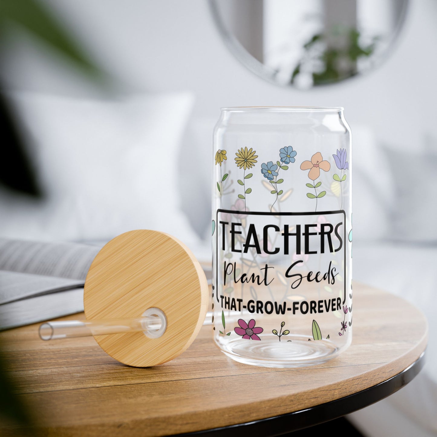 Teachers Plant Seeds Sipper Glass Tumbler