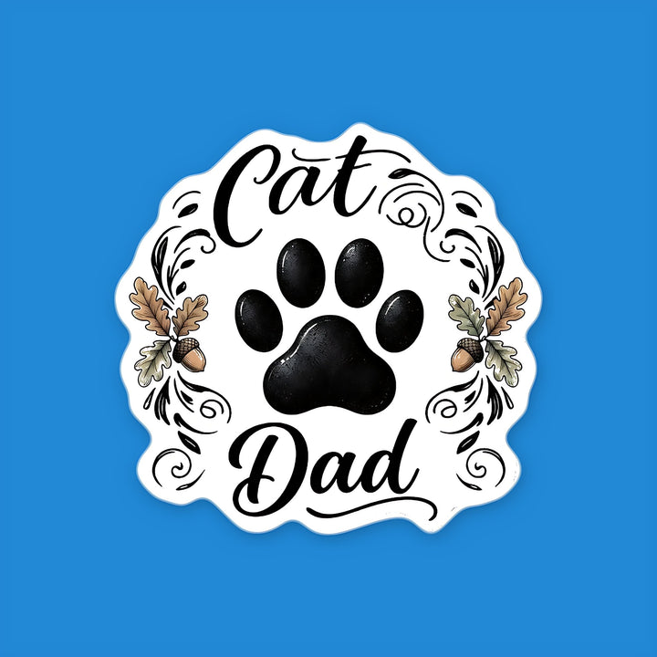 Cat Dad vinyl sticker with a black paw print, script lettering, oak leaves and acorns – Designs by Mysh