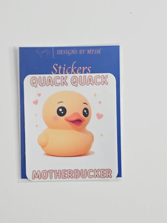 "Funny vinyl sticker of a cute rubber duck with the phrase 'Quack Quack MotherDucker' in pastel pink lettering, 3 inches tall, water-resistant."