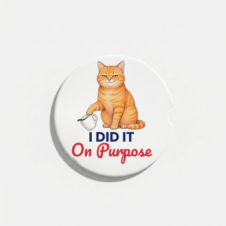 Single I Did It On Purpose ceramic car coaster with finger notch