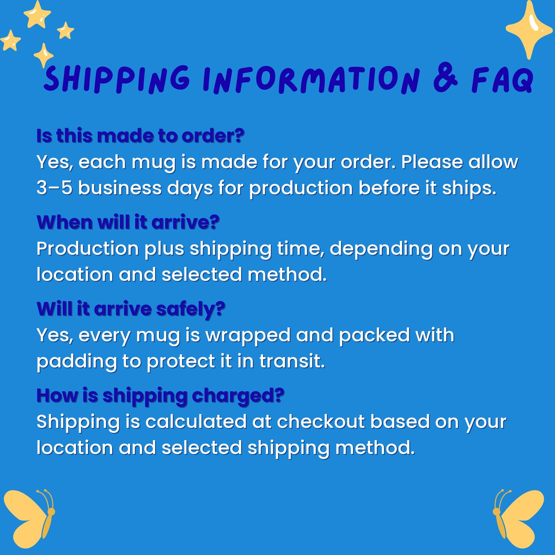 Ceramic Mug Shipping Information &amp; FAQ - Designs by Mysh