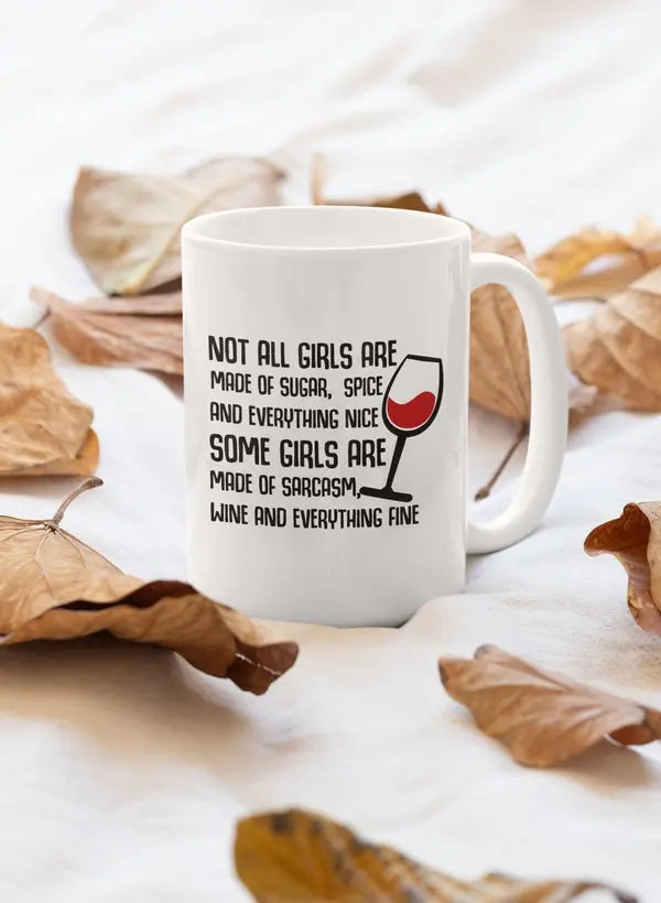 Not All Girls Are Made Of Sugar Mug - Designs by Mysh