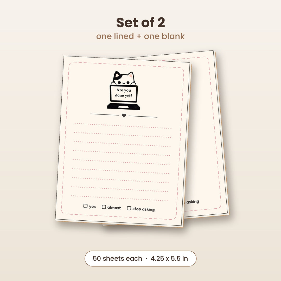 Are You Done Yet? cat notepad set of 2, one lined and one blank