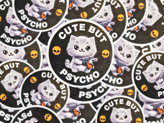 Cute But Psycho Cat Sticker, Edgy Funny Kitty Decal, Dark Humor Vinyl Sticker, Cute Goth Gift for Laptop, Bottle, or Notebook