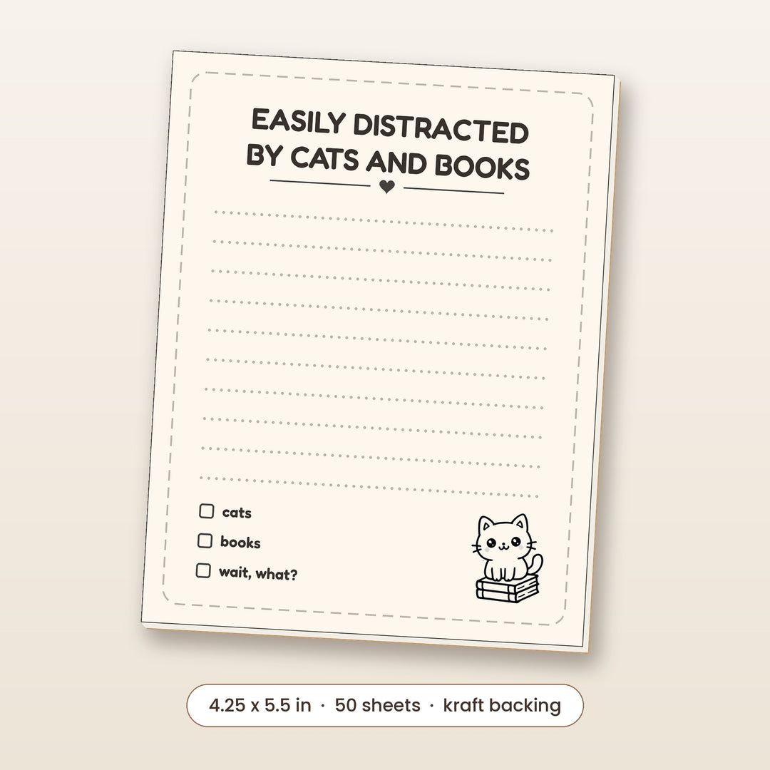 Easily Distracted by Cats and Books notepad, 4.25 x 5.5 inch, 50 sheets