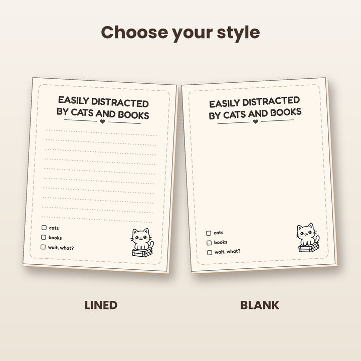 Easily Distracted by Cats and Books notepad in lined and blank styles