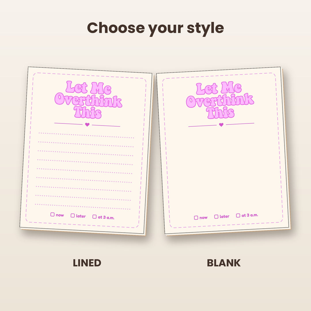 Let Me Overthink This notepad in lined and blank styles