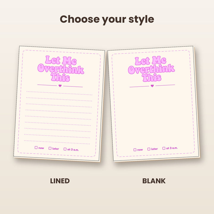 Let Me Overthink This notepad in lined and blank styles