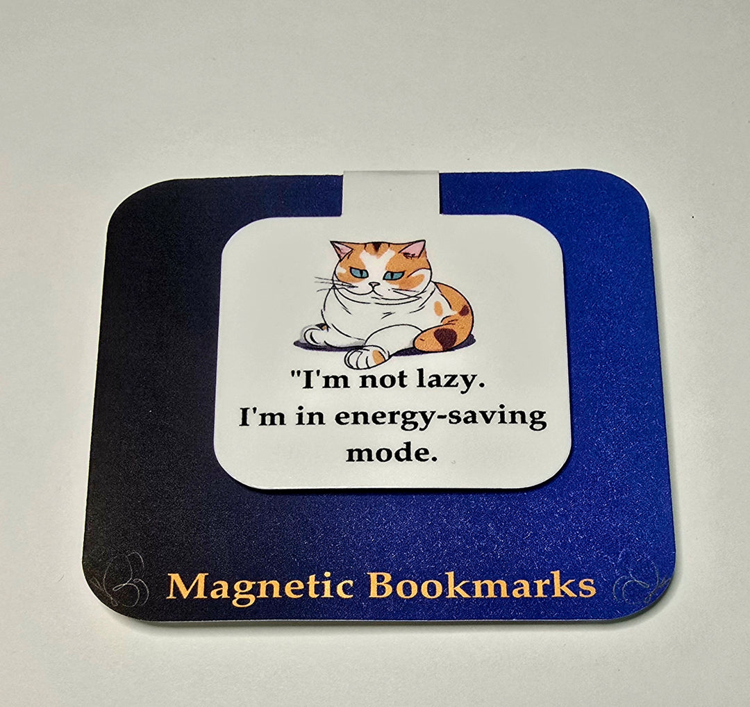 Funny Cat Magnetic Bookmark, Lazy Cat Energy Mode, Bookish Gift for Readers, Grumpy Kitty Design - Designs by Mysh