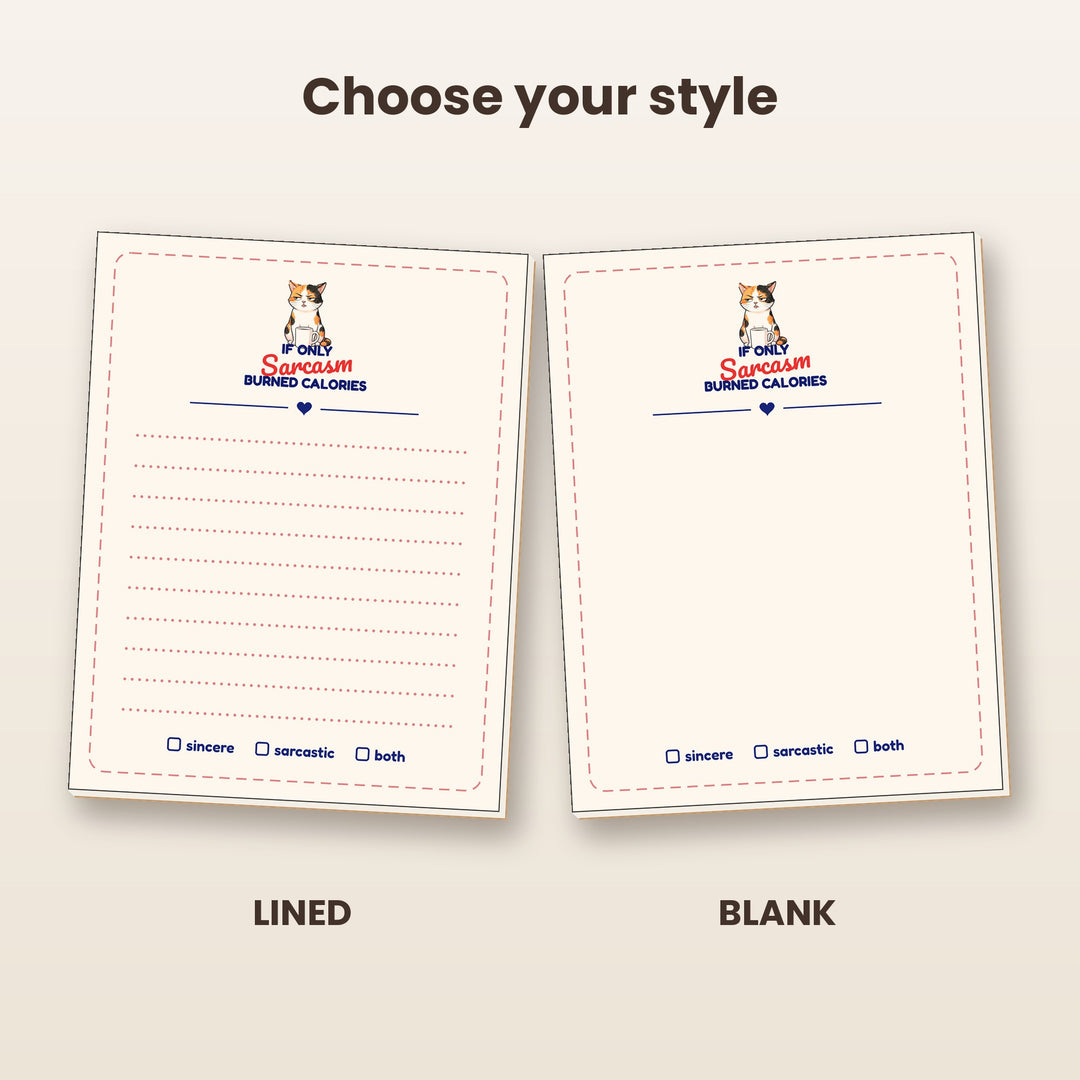 If Only Sarcasm Burned Calories notepad in lined and blank styles